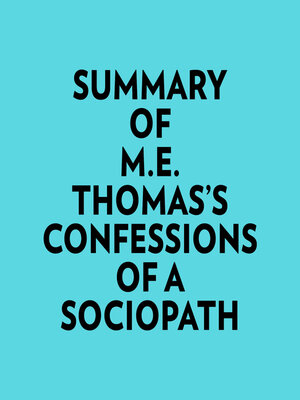 cover image of Summary of M.E. Thomas's Confessions of a Sociopath